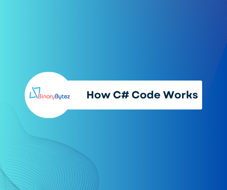 How C# Code Works